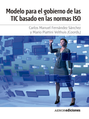 cover image of Modelo para el gobierno de las TIC basado en las normas ISO